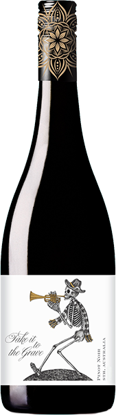 Take to the grave Pinot Noir